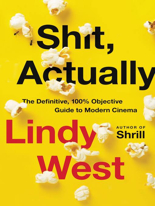 Title details for Shit, Actually by Lindy West - Available